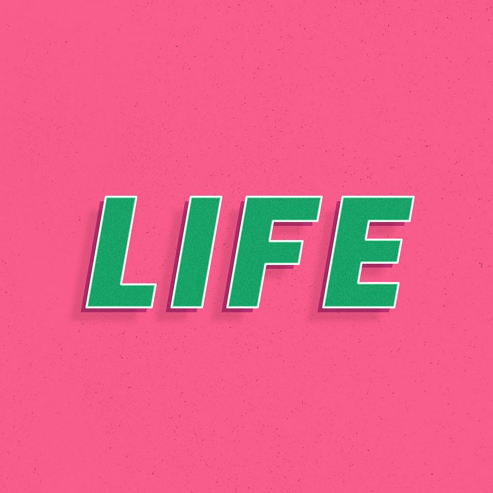 Life text retro 3d effect typography lettering