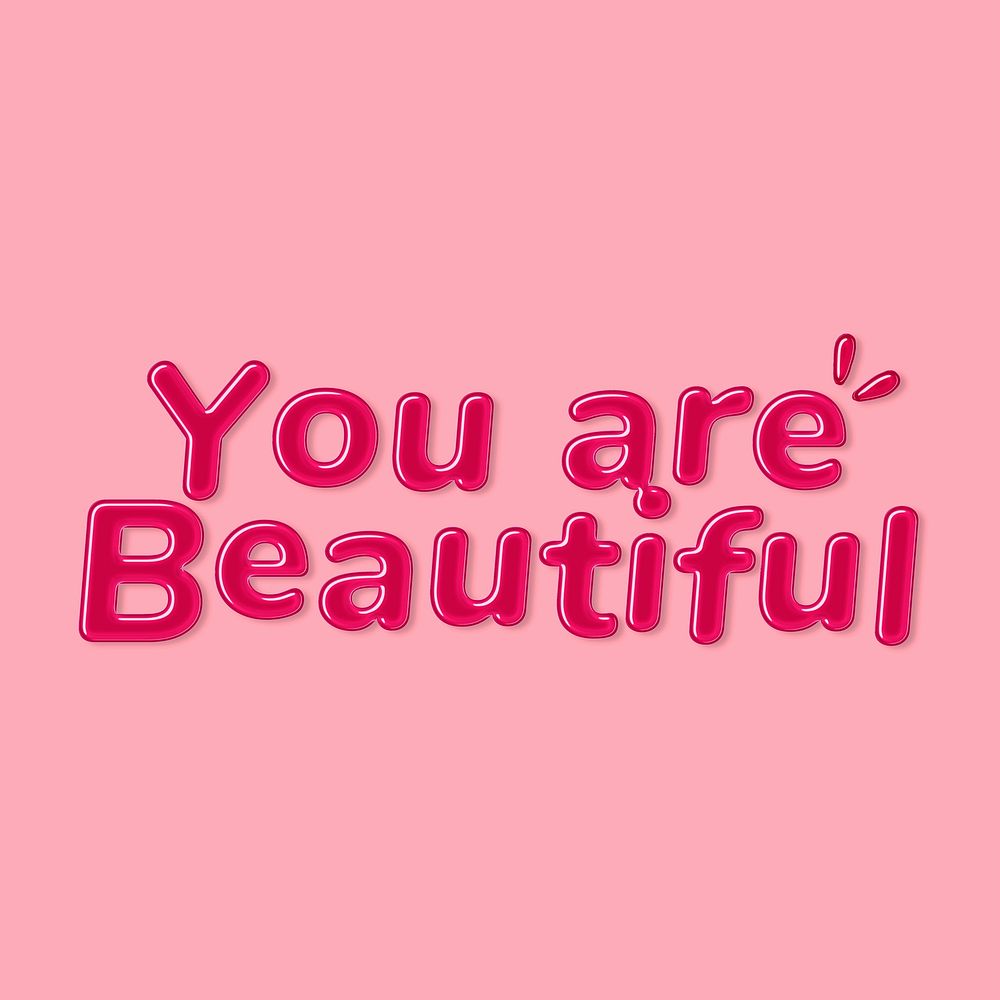 Jelly embossed you are beautiful word typography