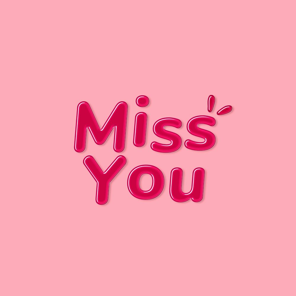 Jelly embossed miss you word typography