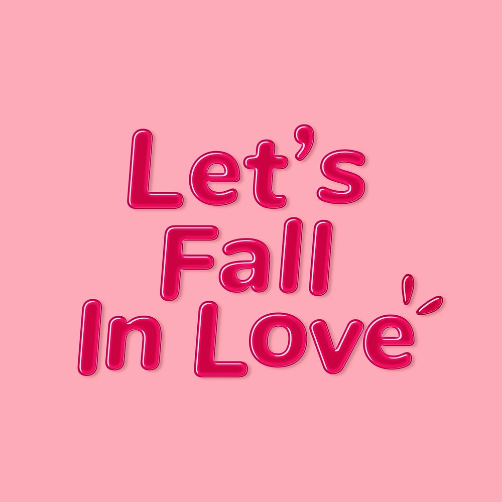 Jelly embossed lets fall in love word typography