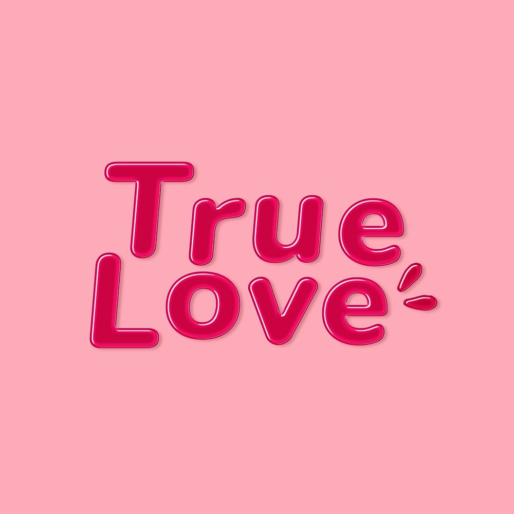 Jelly embossed true love word typography