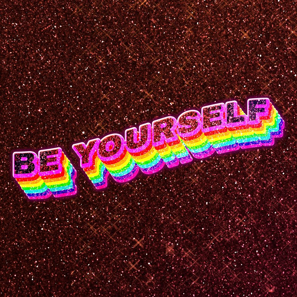 Be yourself text 3d vintage word art glitter texture