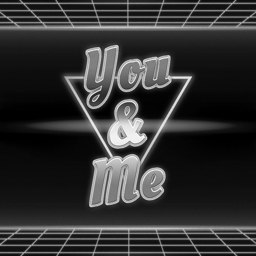 80s neon you and me phrase grid typography