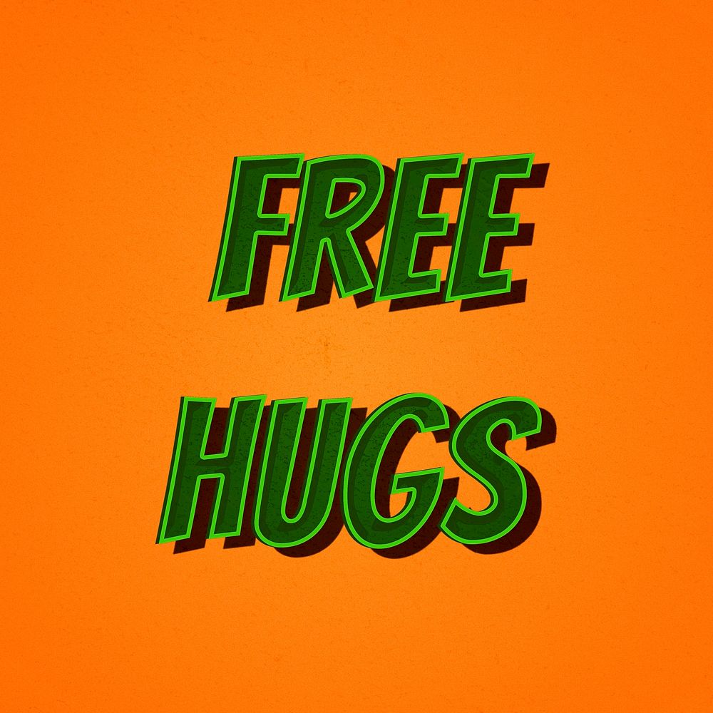 Free hugs message retro font style illustration