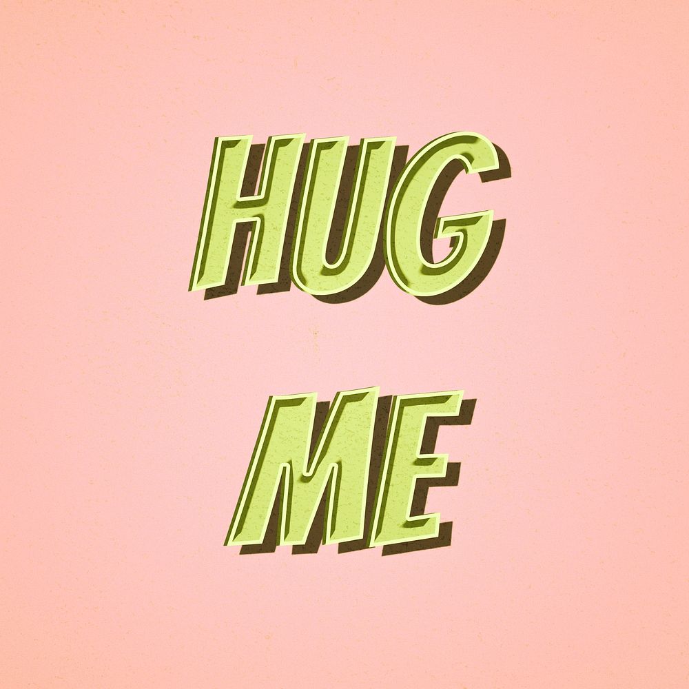 Hug me comic retro typography illustration