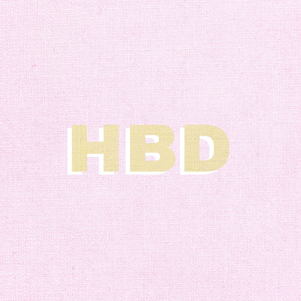 HBD text pastel textured font typography