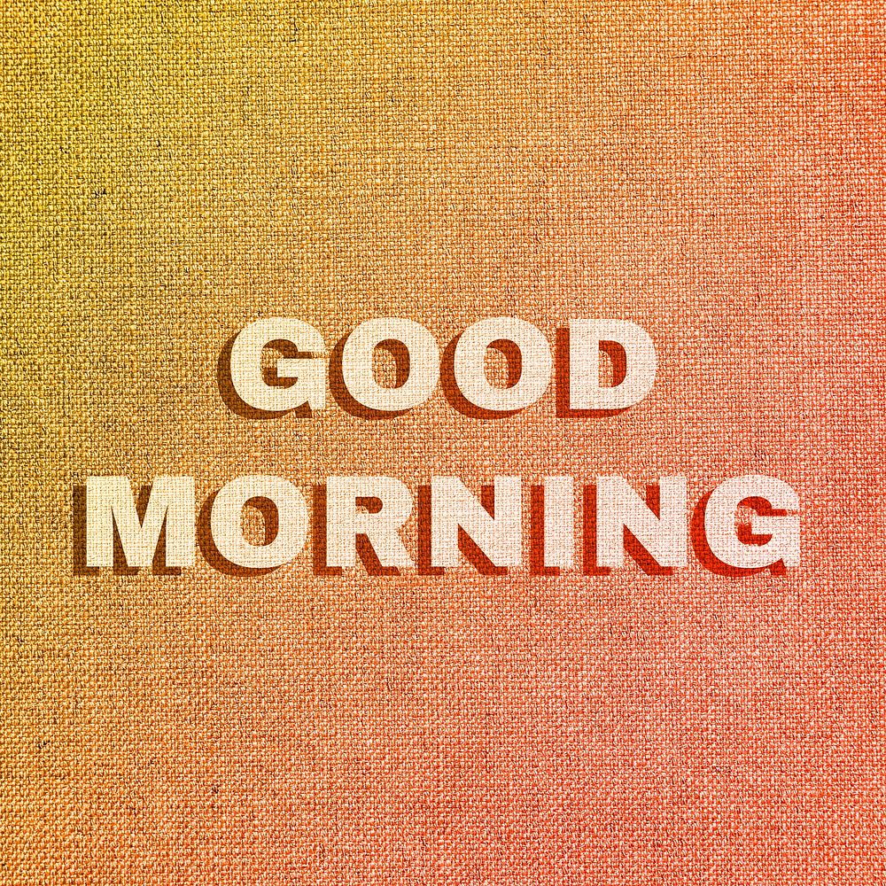 Good morning fabric texture pastel typography