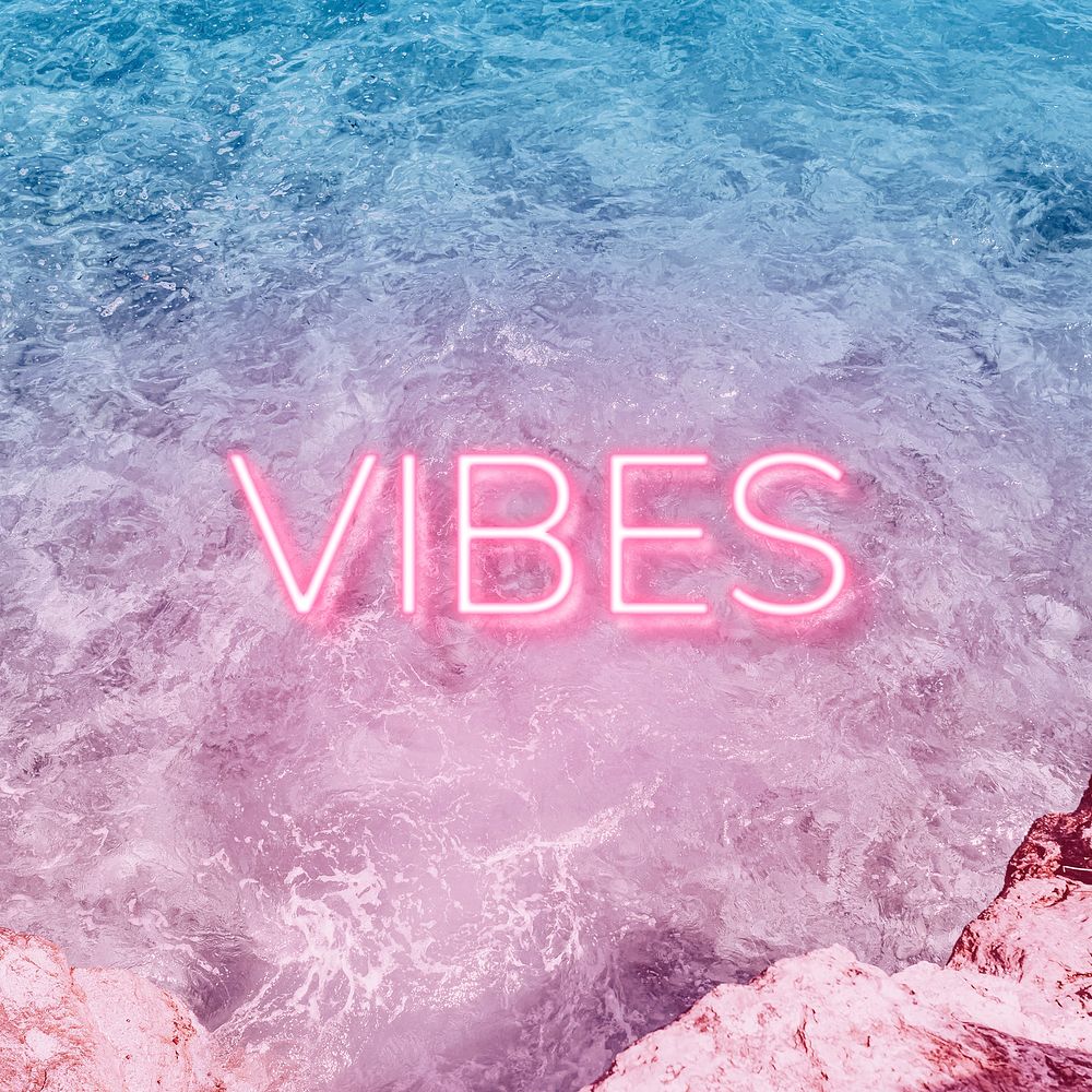 Vibes text glowing neon typography sea wave texture