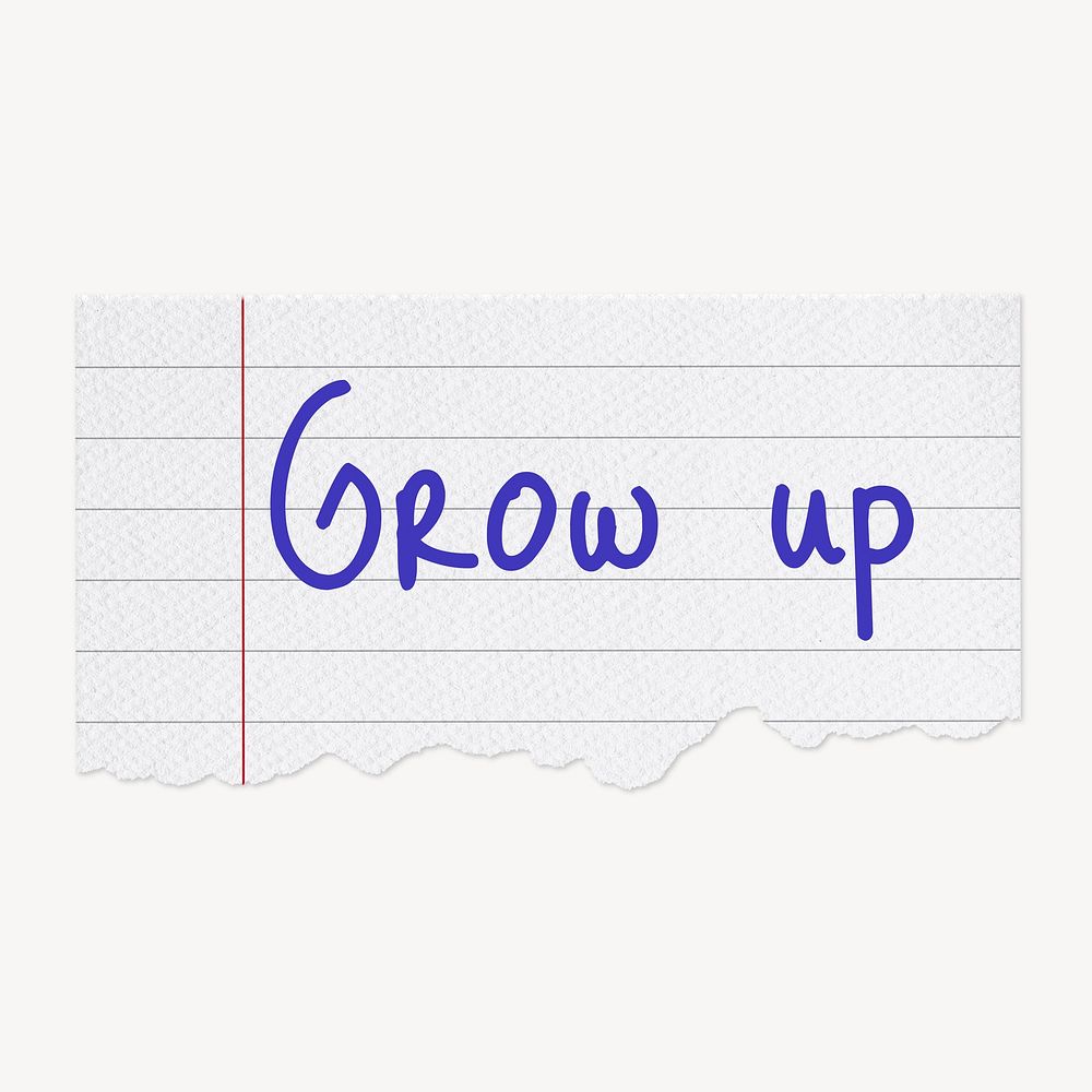 Grow up word typography, torn note paper clipart