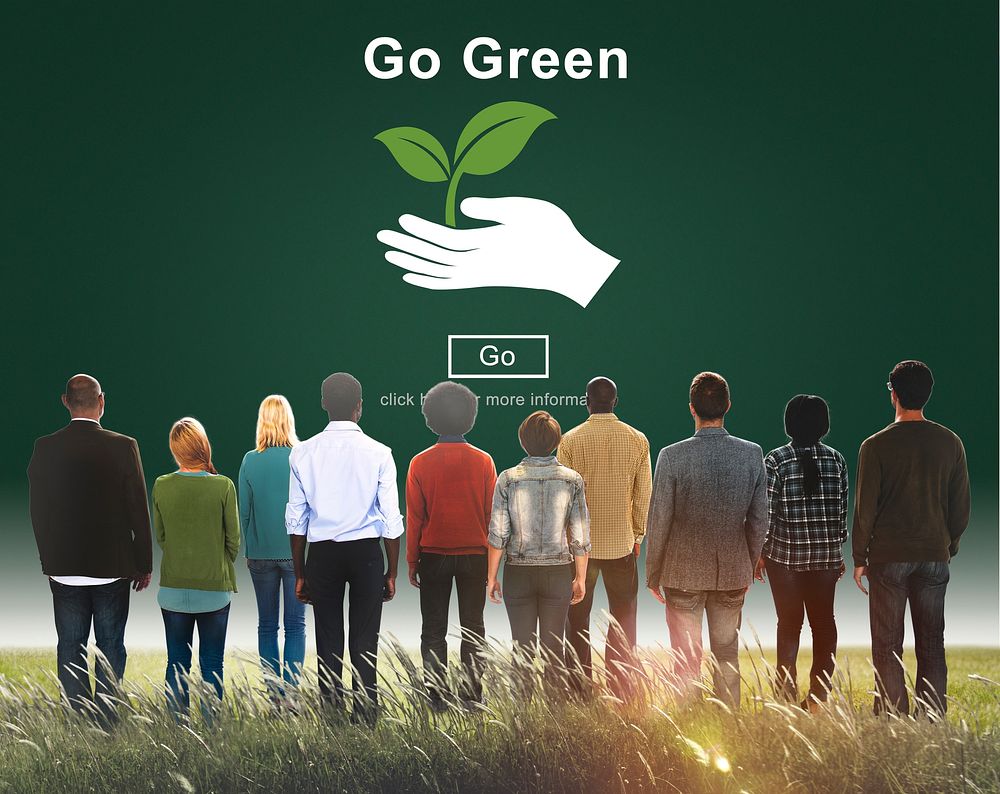 Go Green Environmental Conservation Sustainability Nature Concept