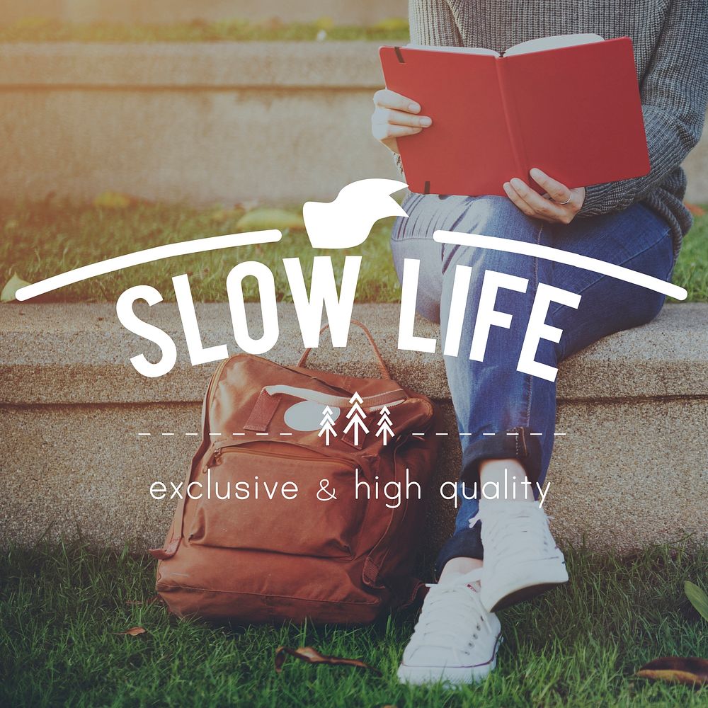 Slow Life Relaxation Silence Breath Choice Living Concept