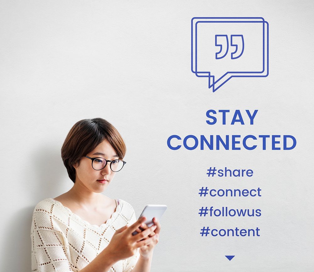 Stay Connect Everywhere Speech Bubble with Quotation Mark