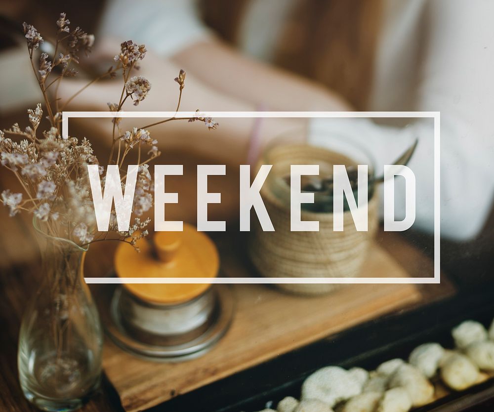 Weekend Relaxation Free Time Happiness Free Time Concept