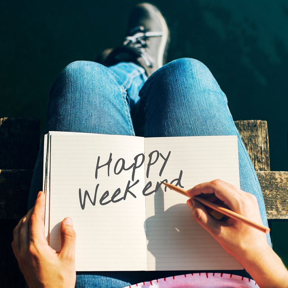 Be Happy Fun Weekends Concept
