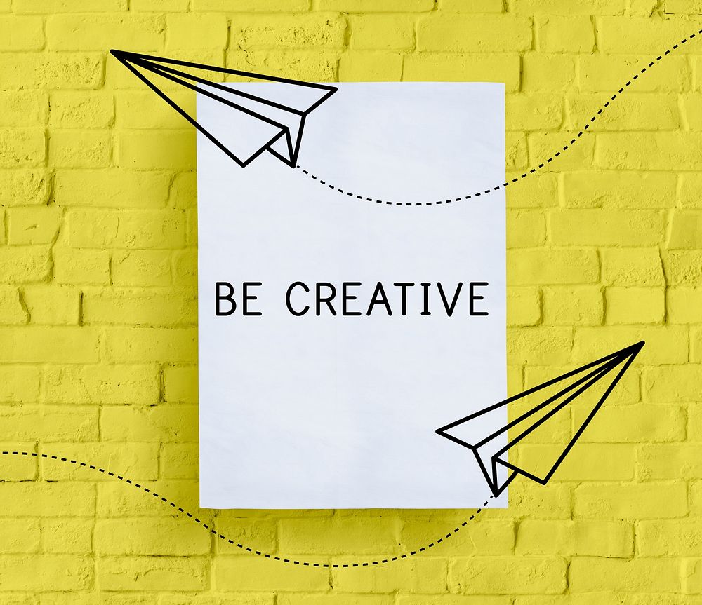 Be Creative Ideas Imagination Inspiration Creativity