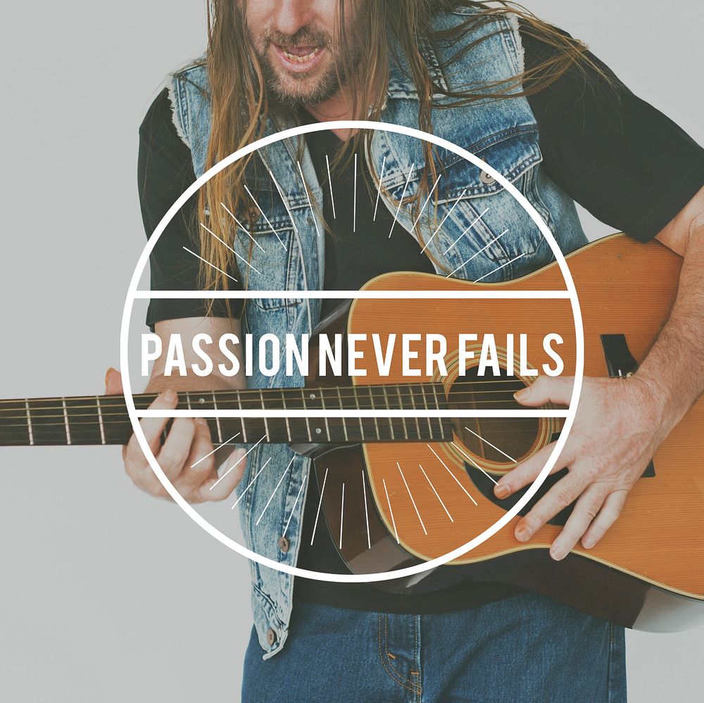 Passion Never Fails Word on Man Playing Guitar Background