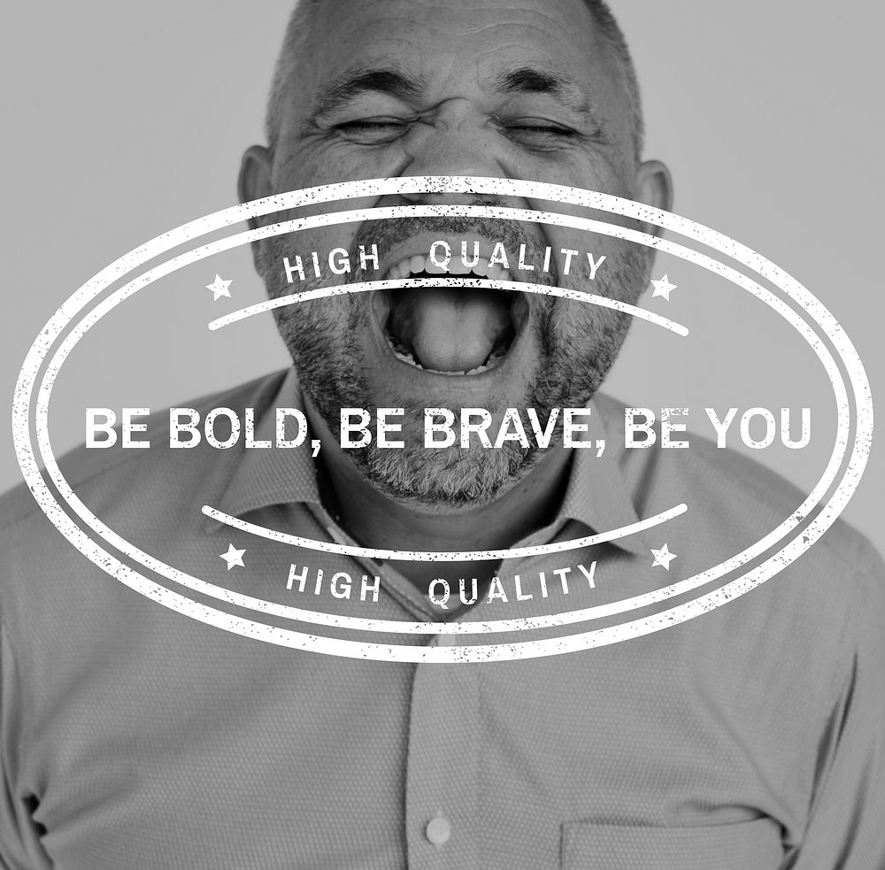 Be Bold Brave You Motivation Word on Shouting Man Backgroud