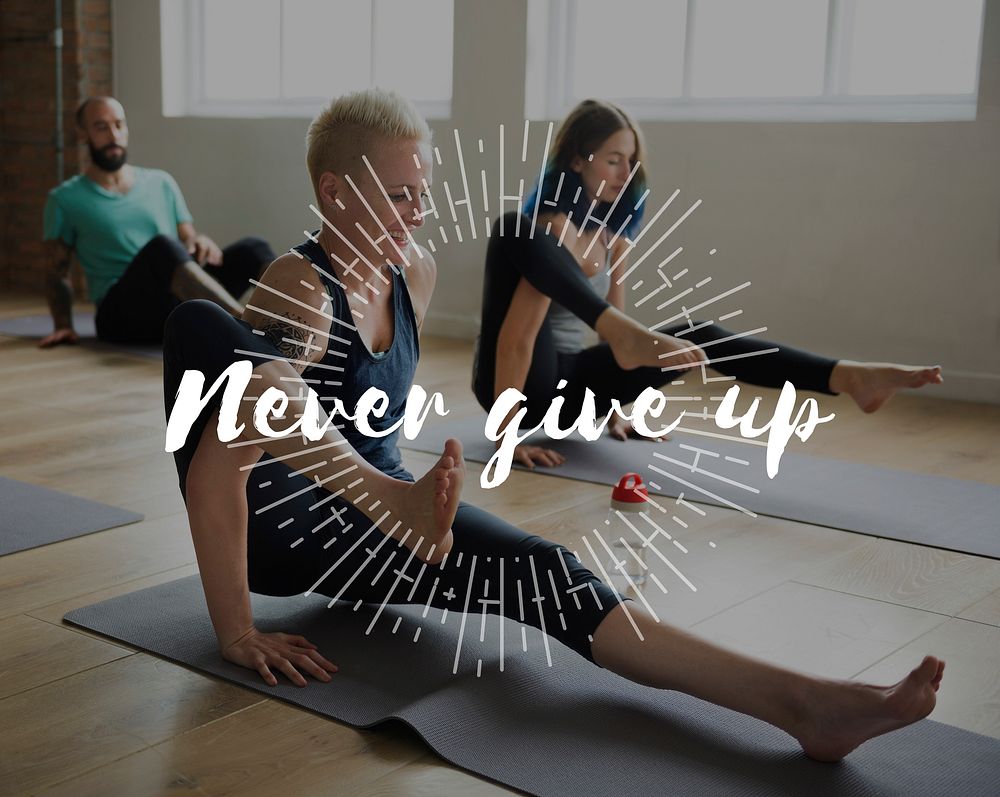 Never Give Up Word on Yoga Exercise Class Background