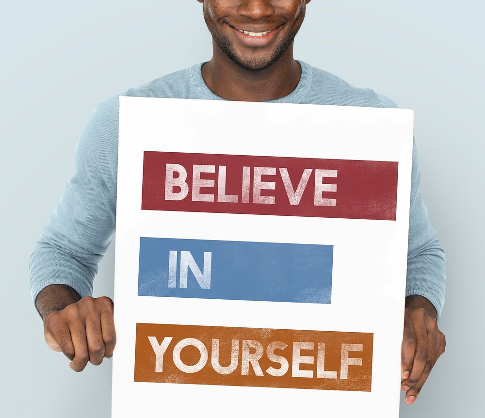 Believe Yourself Confidence Imagination Motivation