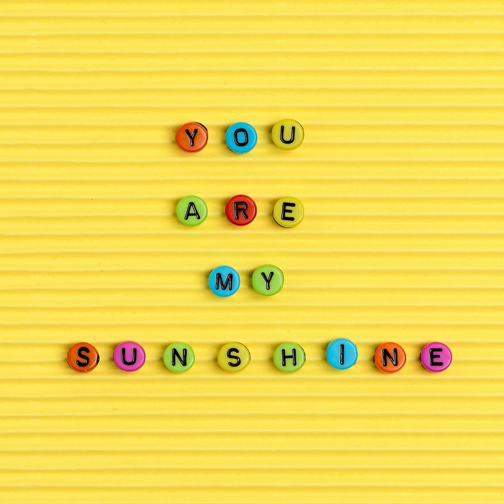 YOU ARE MY SUNSHINE beads text typography