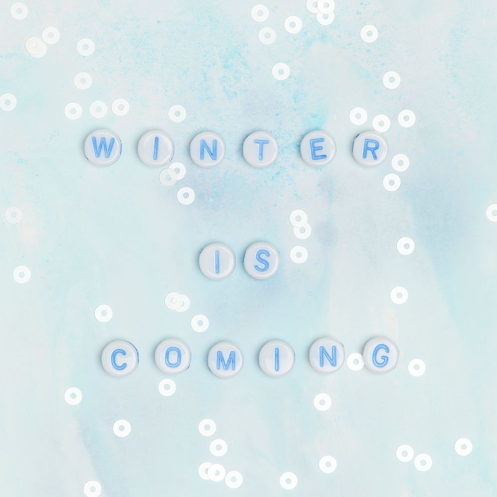 WINTER IS COMING beads lettering text typography