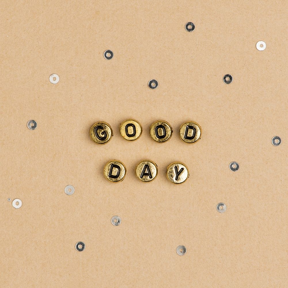 GOOD DAY beads text typography on beige