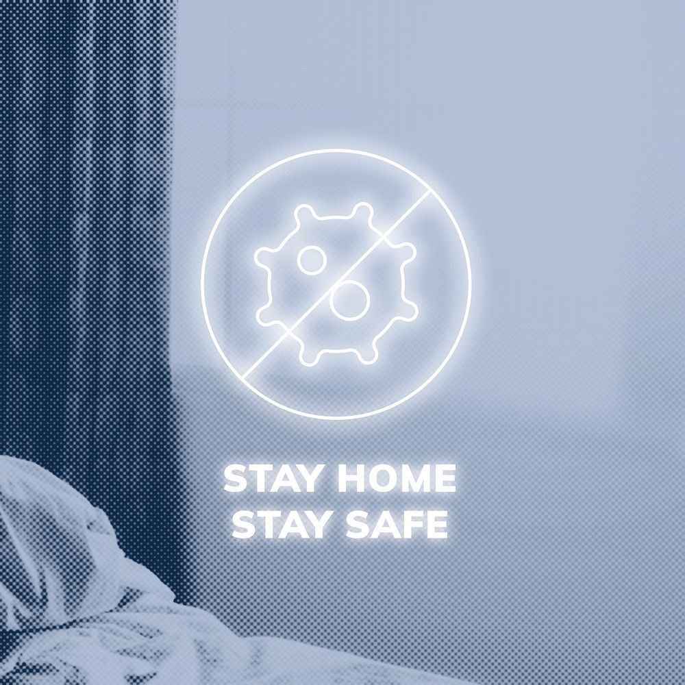 Stay home stay safe during coronavirus pandemic