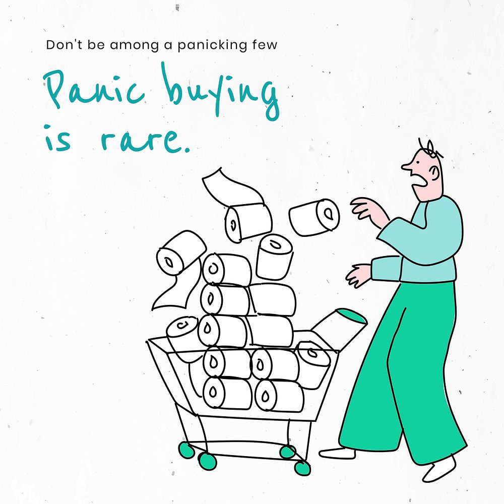 Avoid panic buying and stockpiling. This image is part our collaboration with the Behavioural Sciences team at Hill+Knowlton…