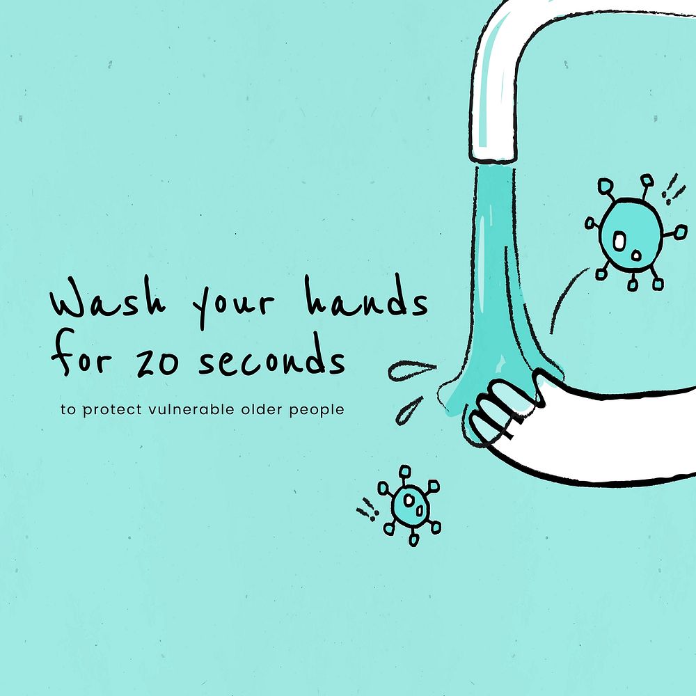 Wash your hands for 20 seconds. This image is part our collaboration with the Behavioural Sciences team at Hill+Knowlton…