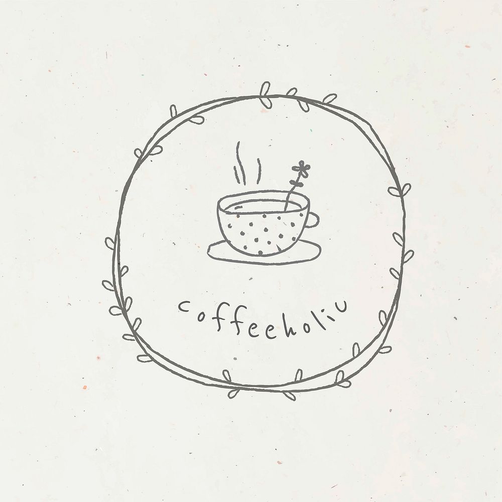 Coffeeholic badge doodle style vector