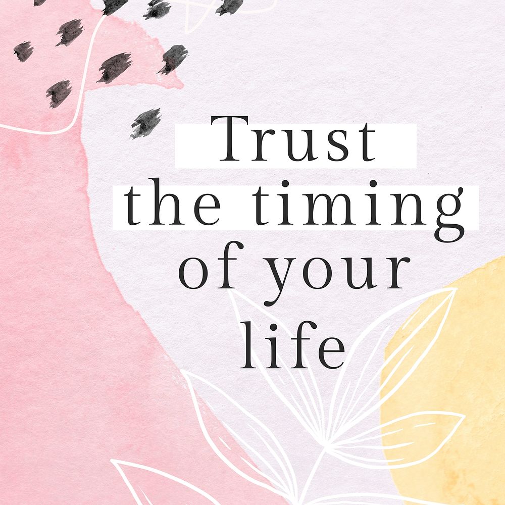 Trust the timing of your life watercolor Memphis patterned social template vector
