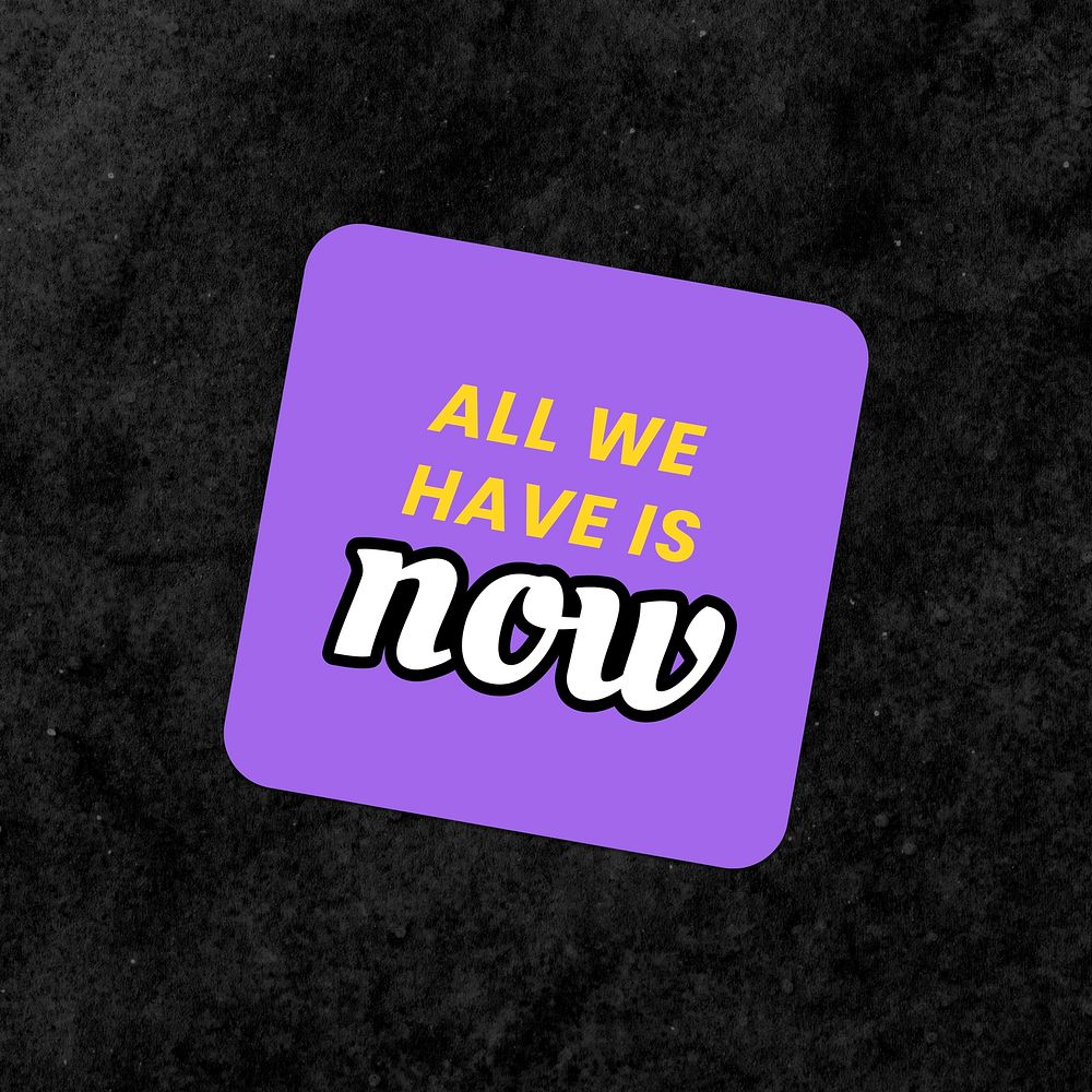 Psd all we have is now word colorful vintage sticker 
