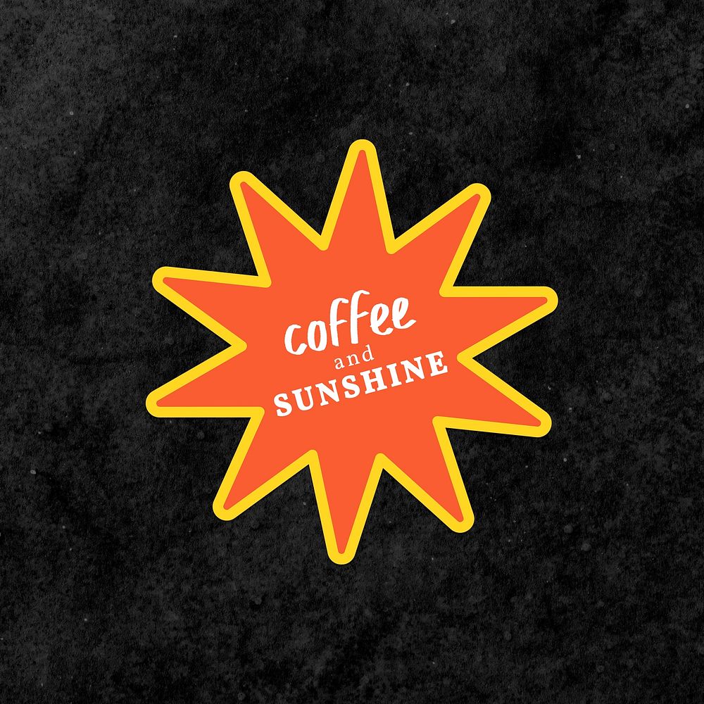 Coffee and sunshine psd word colorful vintage sticker shape