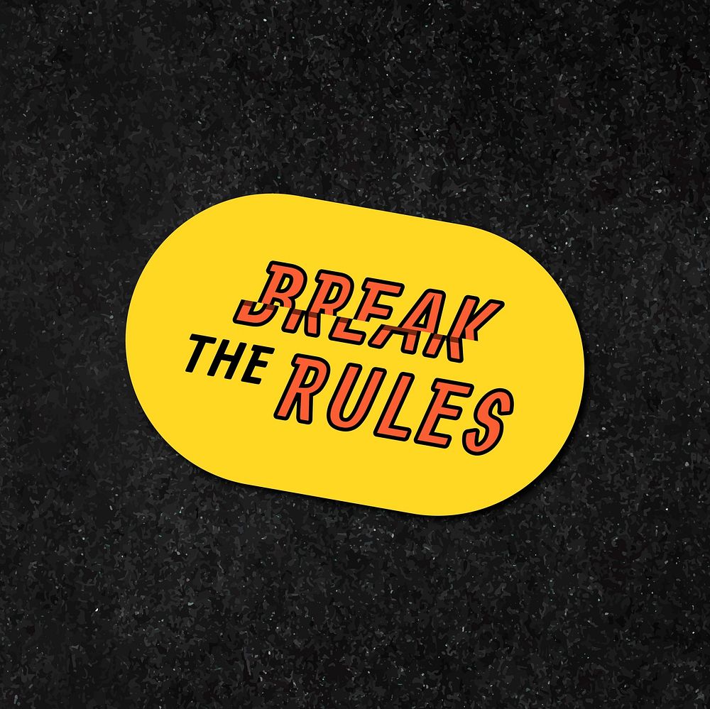 Break the rules vector word colorful vintage badge sticker