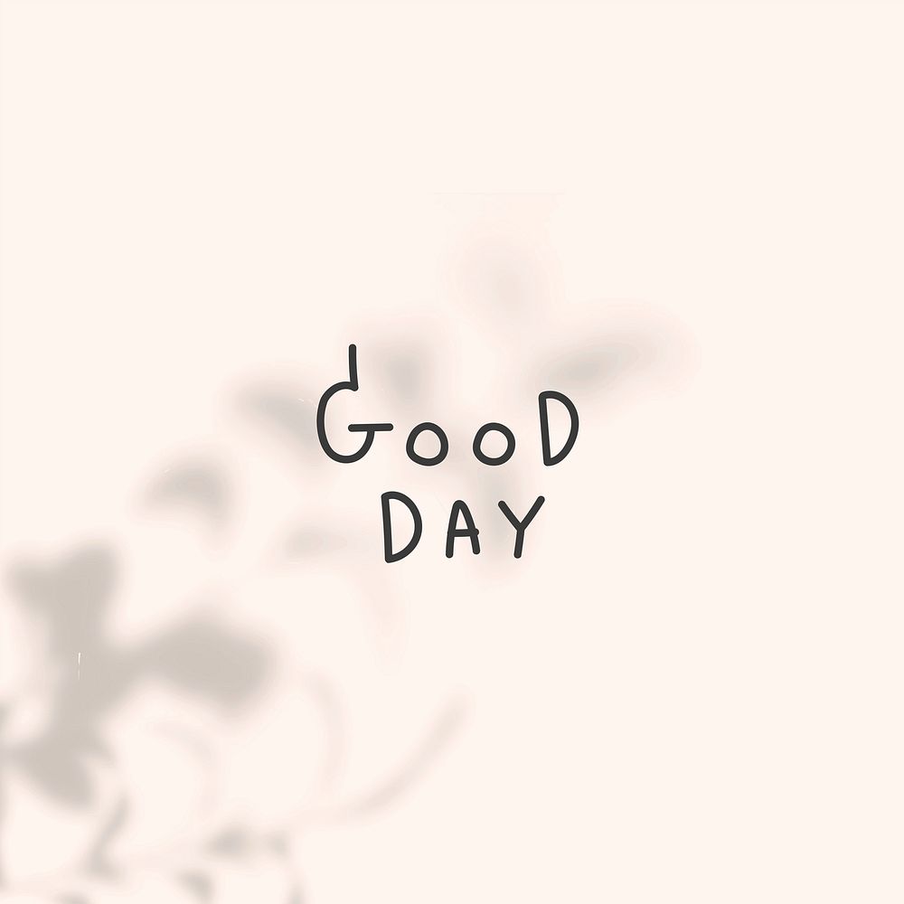 Stylish good day word on beige background vector