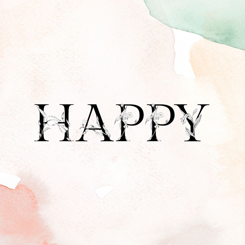 Happy word floral font watercolor typography