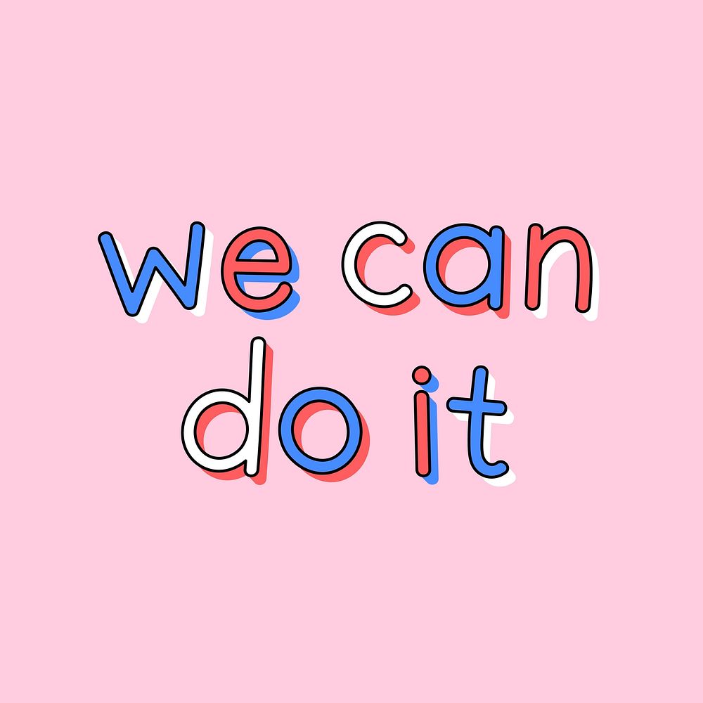 Doodle WE CAN DO IT text typography vector on pink
