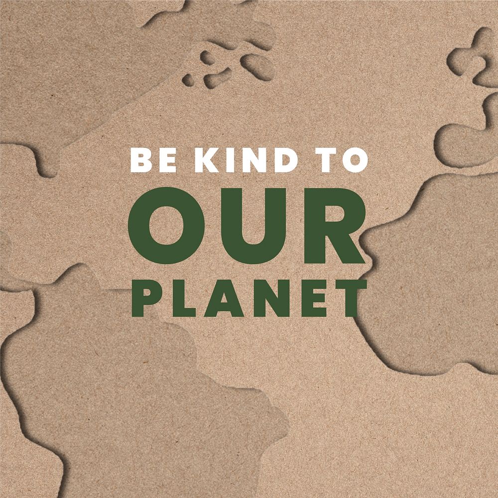 Brown paper crafted globe world environment with Be Kind to Our Planet text