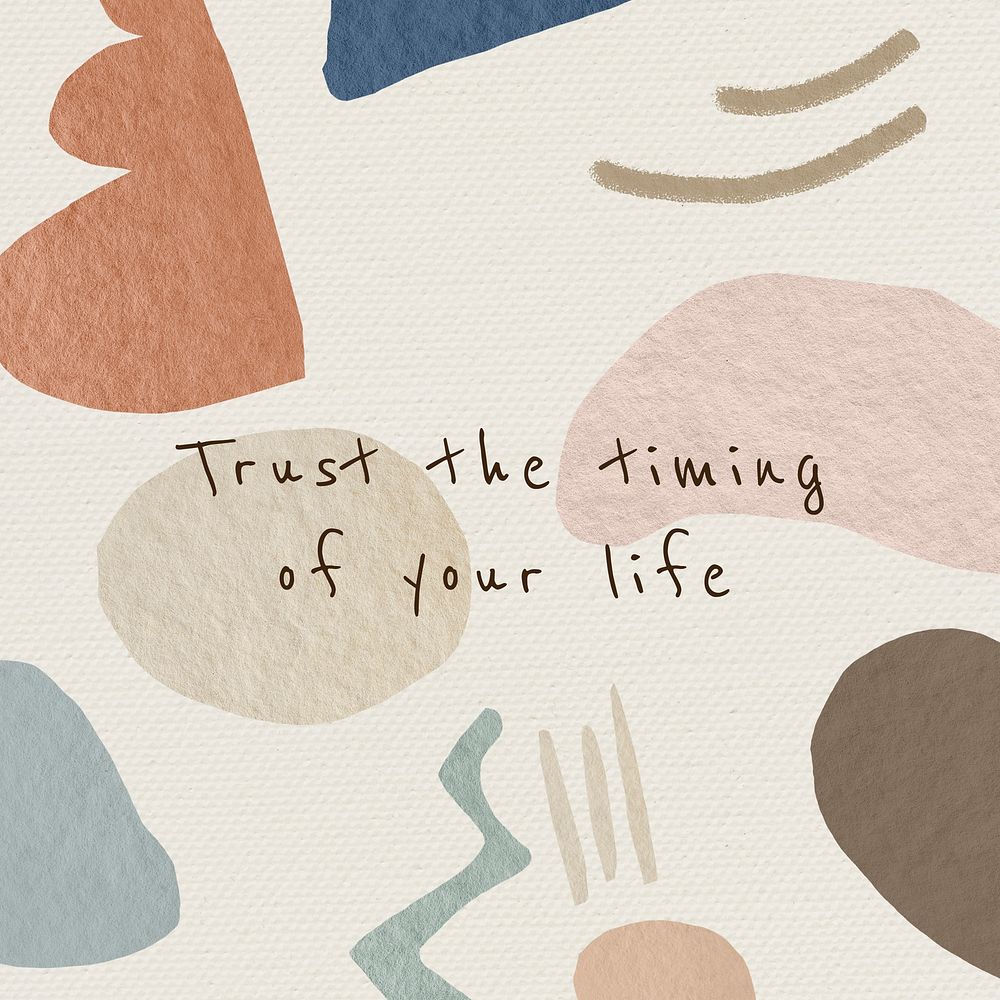 Abstract background earth tone design with trust the timing of your life text