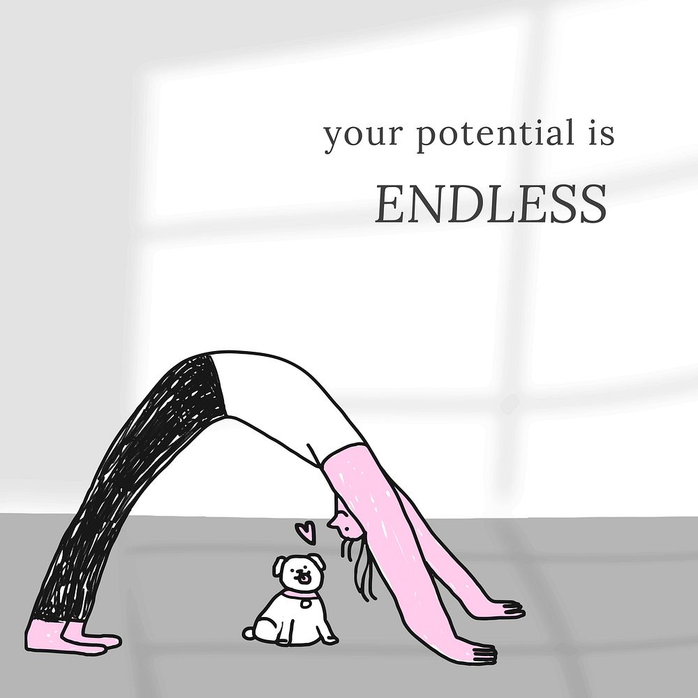 Your potential is endless motivational quote for health and wellness campaign remixed media social media post