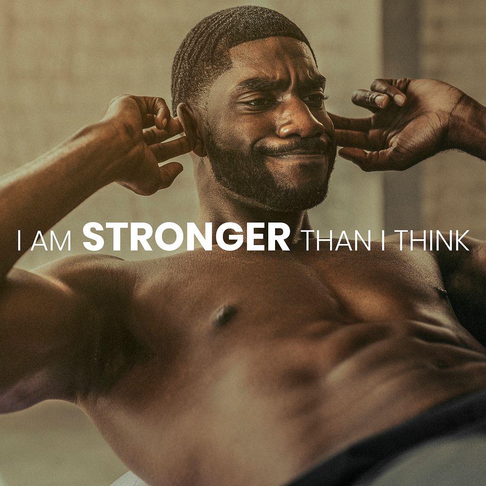 Sport motivation with I am stronger than I think text