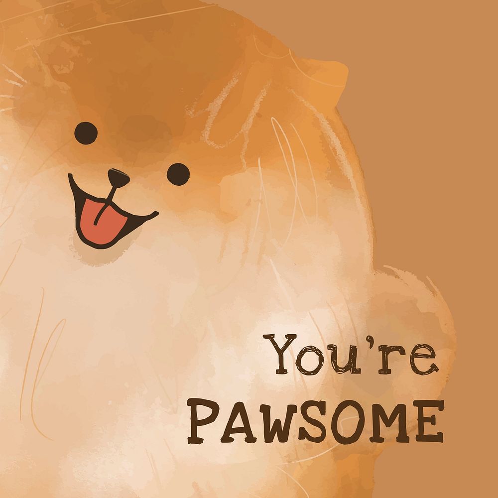 You're pawsome template vector Pomeranian dog quote social media post
