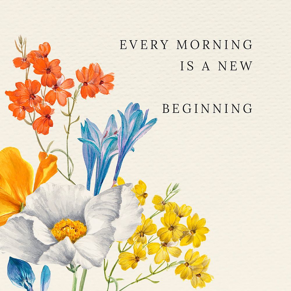 Motivational quote on summer floral background with every monring is a new beginning text, remixed from public domain…