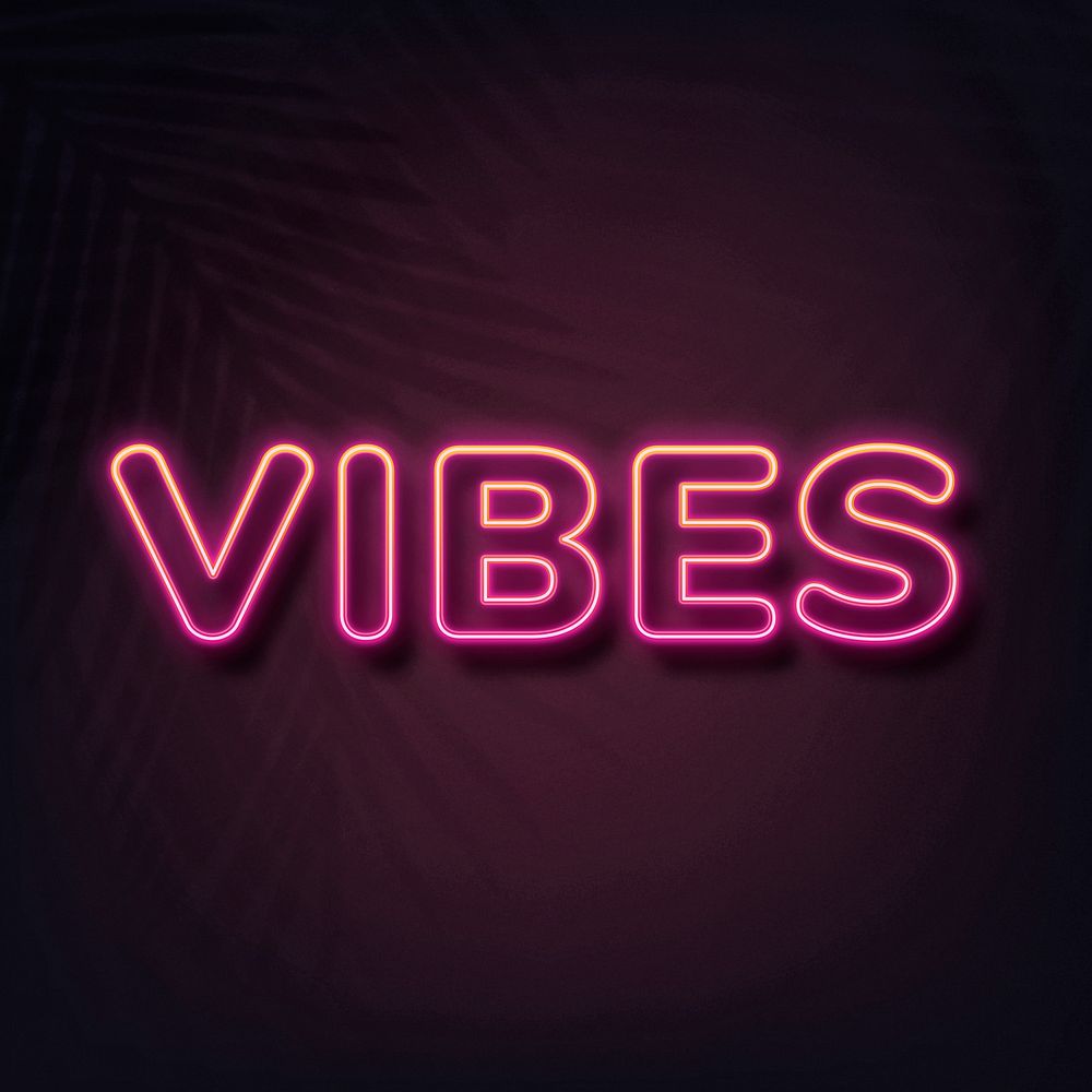 Vibes neon style typography on black background