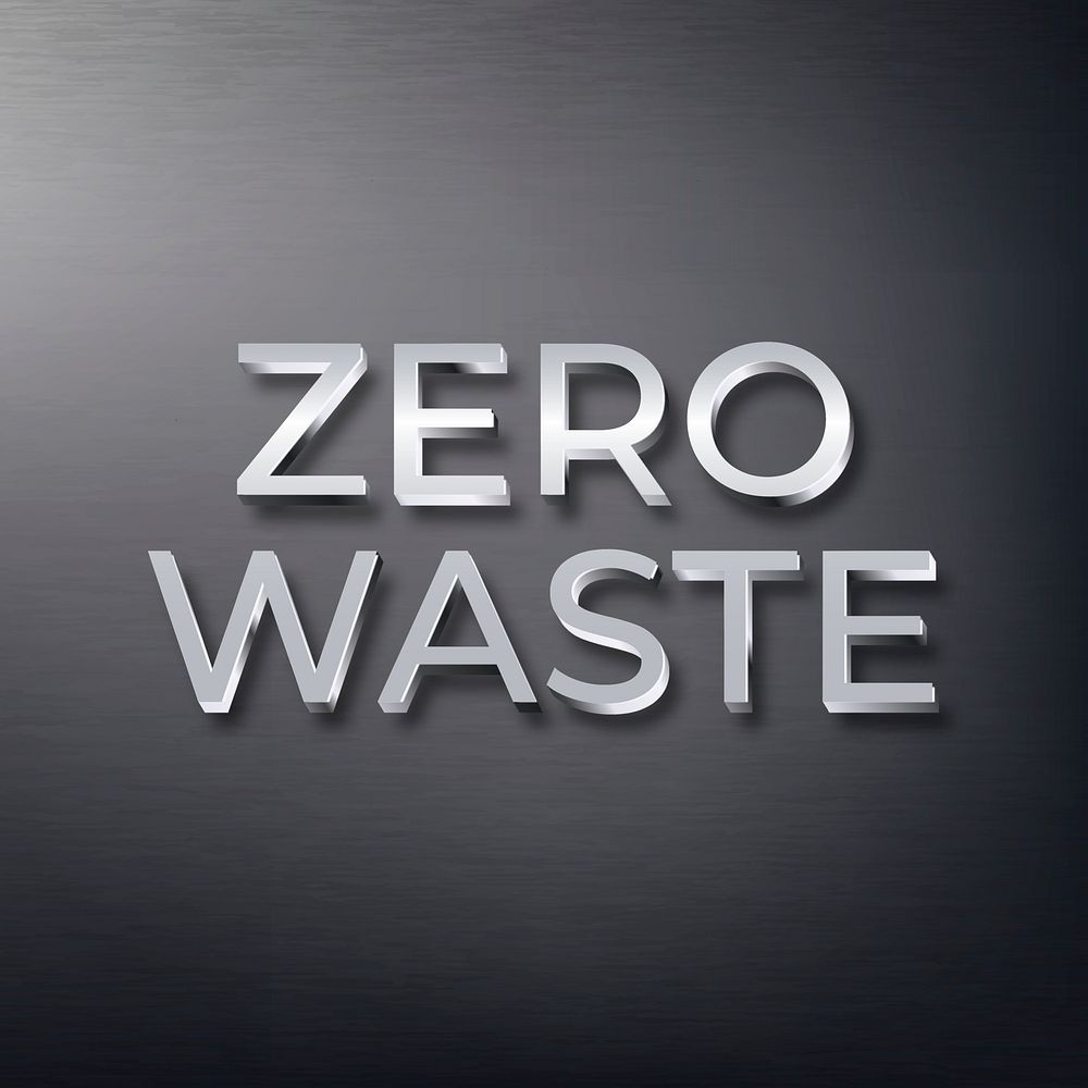 Zero waste text in metallic font