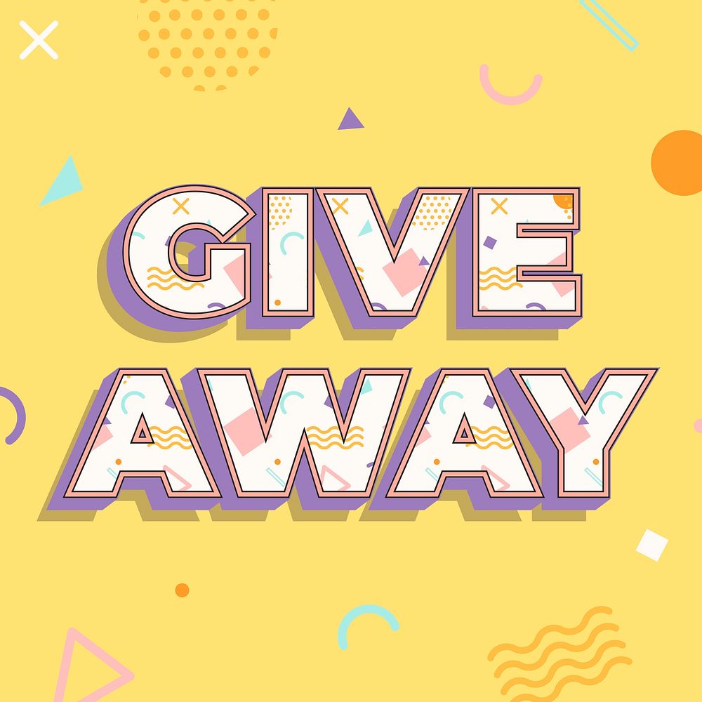Giveaway text in memphis font