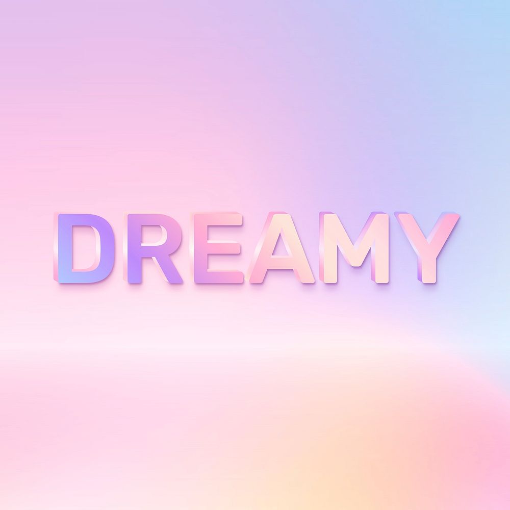 Dreamy word in holographic text style
