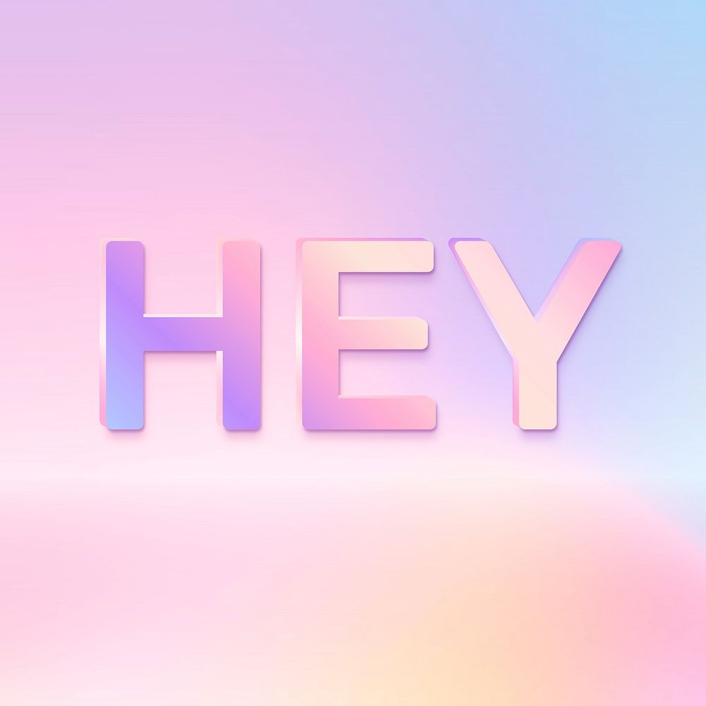 Hey word in holographic text style