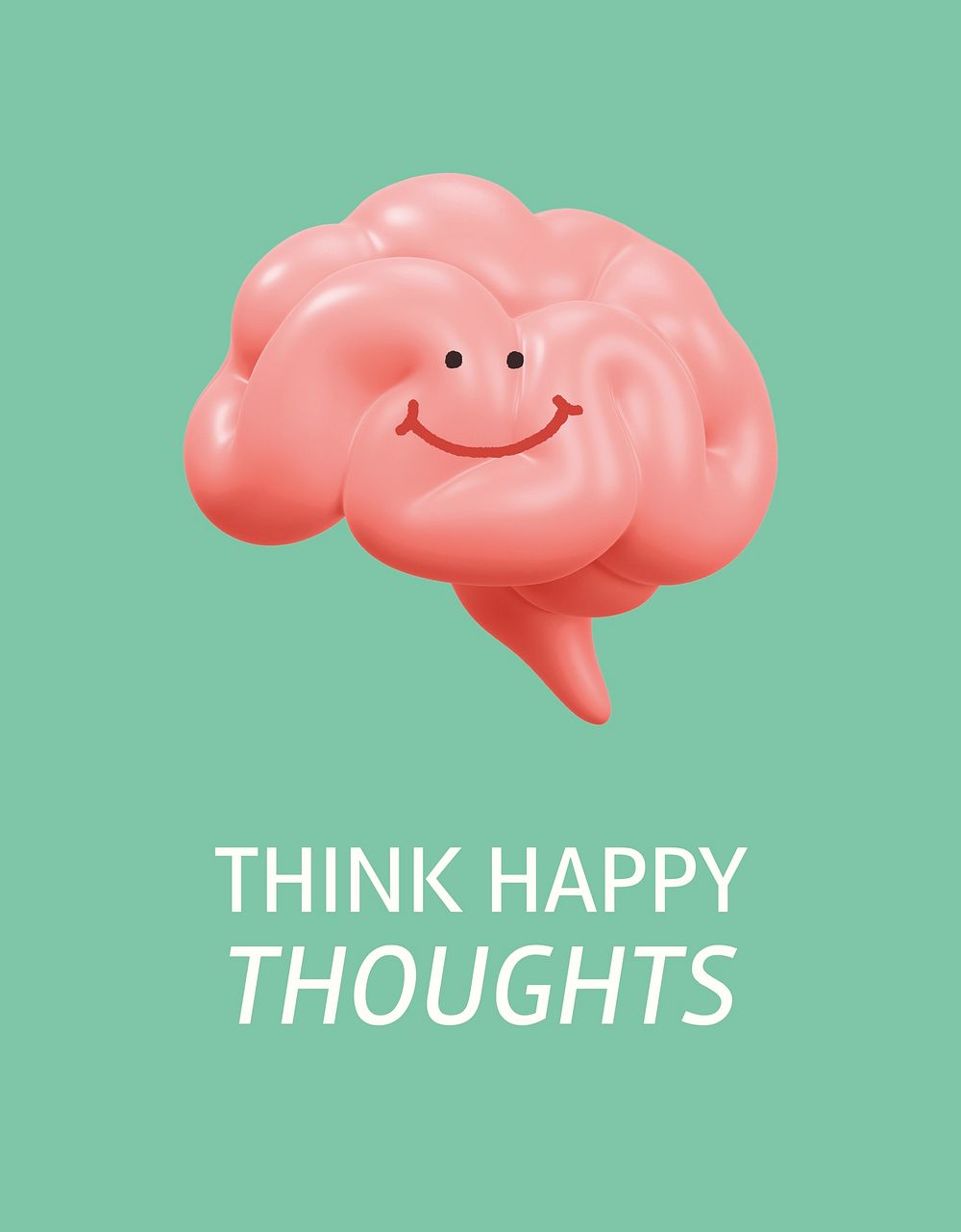 Think happy thoughts flyer template, smiling brain 3D illustration psd