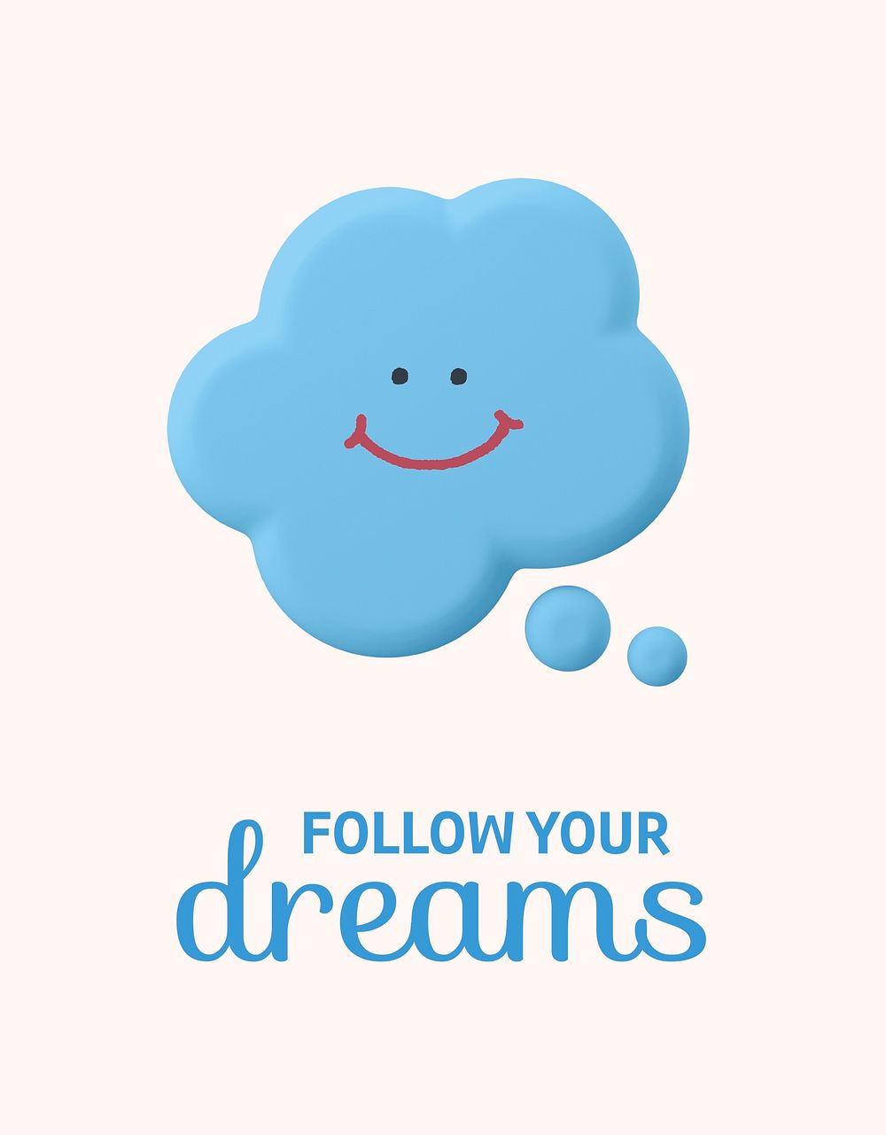Follow your dreams flyer template, smiling speech bubble   psd